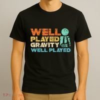 Funny Broken Bone Shoulder Elbow Well Played Gravity T-Shirt thumb 3