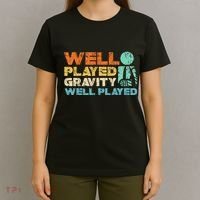 Funny Broken Bone Shoulder Elbow Well Played Gravity T-Shirt thumb 4