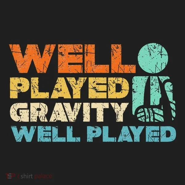Funny Broken Bone Shoulder Elbow Well Played Gravity Tumbler