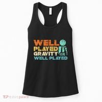 Funny Broken Bone Shoulder Elbow Well Played Gravity Women's Tank Top thumb 0