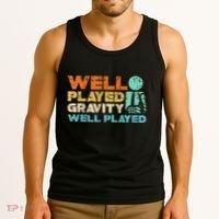 Funny Broken Bone Shoulder Elbow Well Played Gravity Tank Top thumb 3