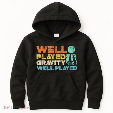 Funny Broken Bone Shoulder Elbow Well Played Gravity Kids Hoodie