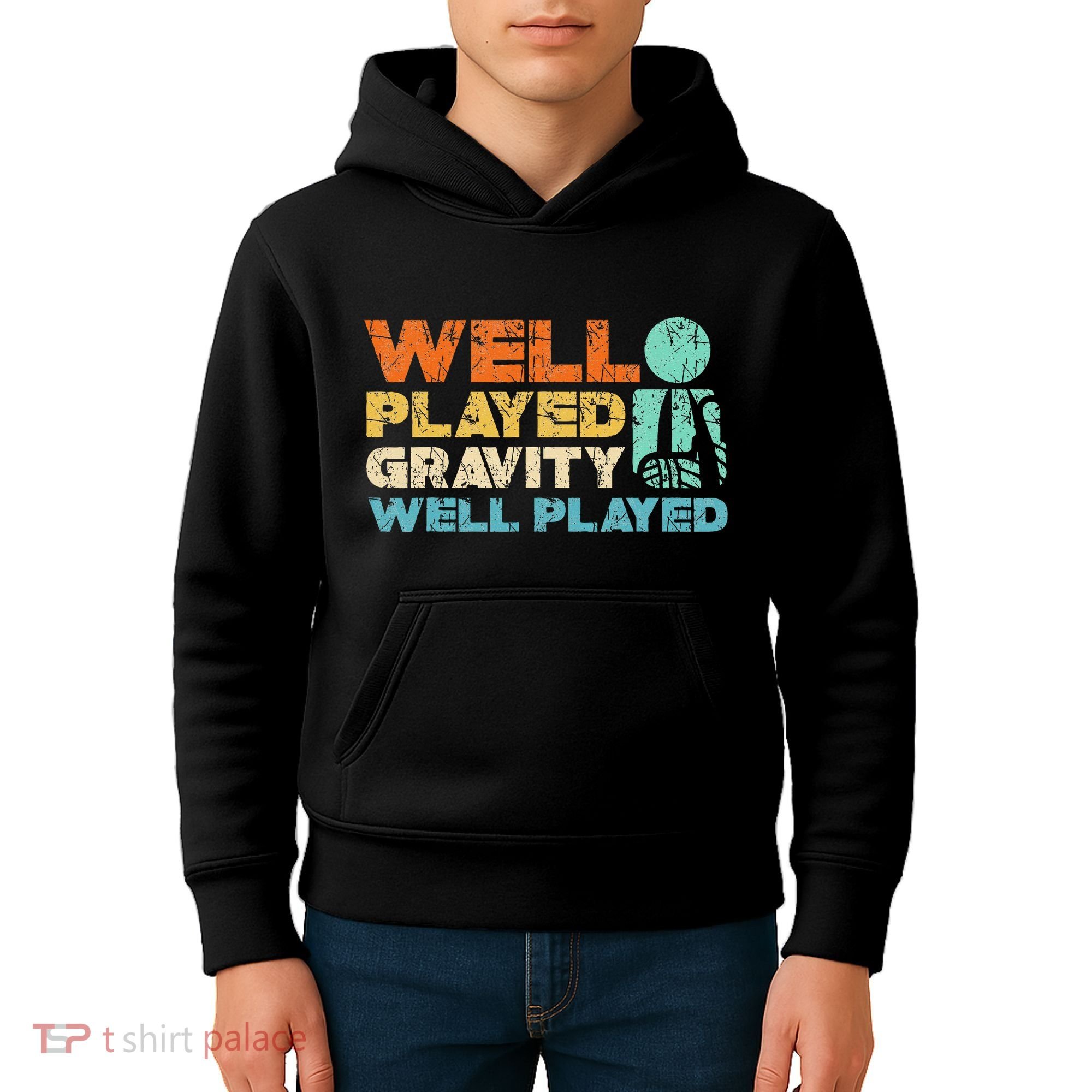 Funny Broken Bone Shoulder Elbow Well Played Gravity Kids Hoodie