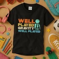 Funny Broken Bone Shoulder Elbow Well Played Gravity Kids T-Shirt thumb 3