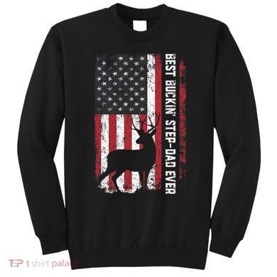 Flag Best Buckin' Step-Dad Ever Deer Hunting Father's Day Sweatshirt