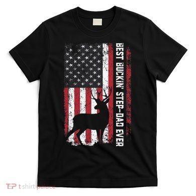 Flag Best Buckin' Step-Dad Ever Deer Hunting Father's Day T-Shirt