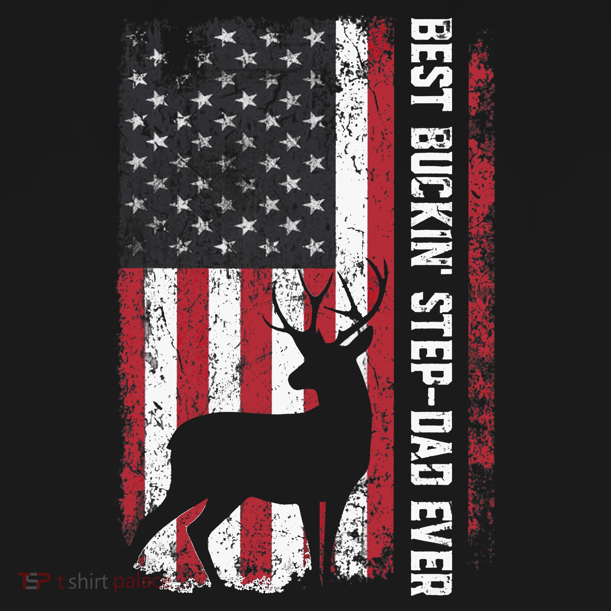 Flag Best Buckin' Step-Dad Ever Deer Hunting Father's Day T-Shirt