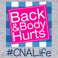 Funny Back Body Hurts Tee Quote CNA Nurse Life Women's Sweatshirt thumb 2