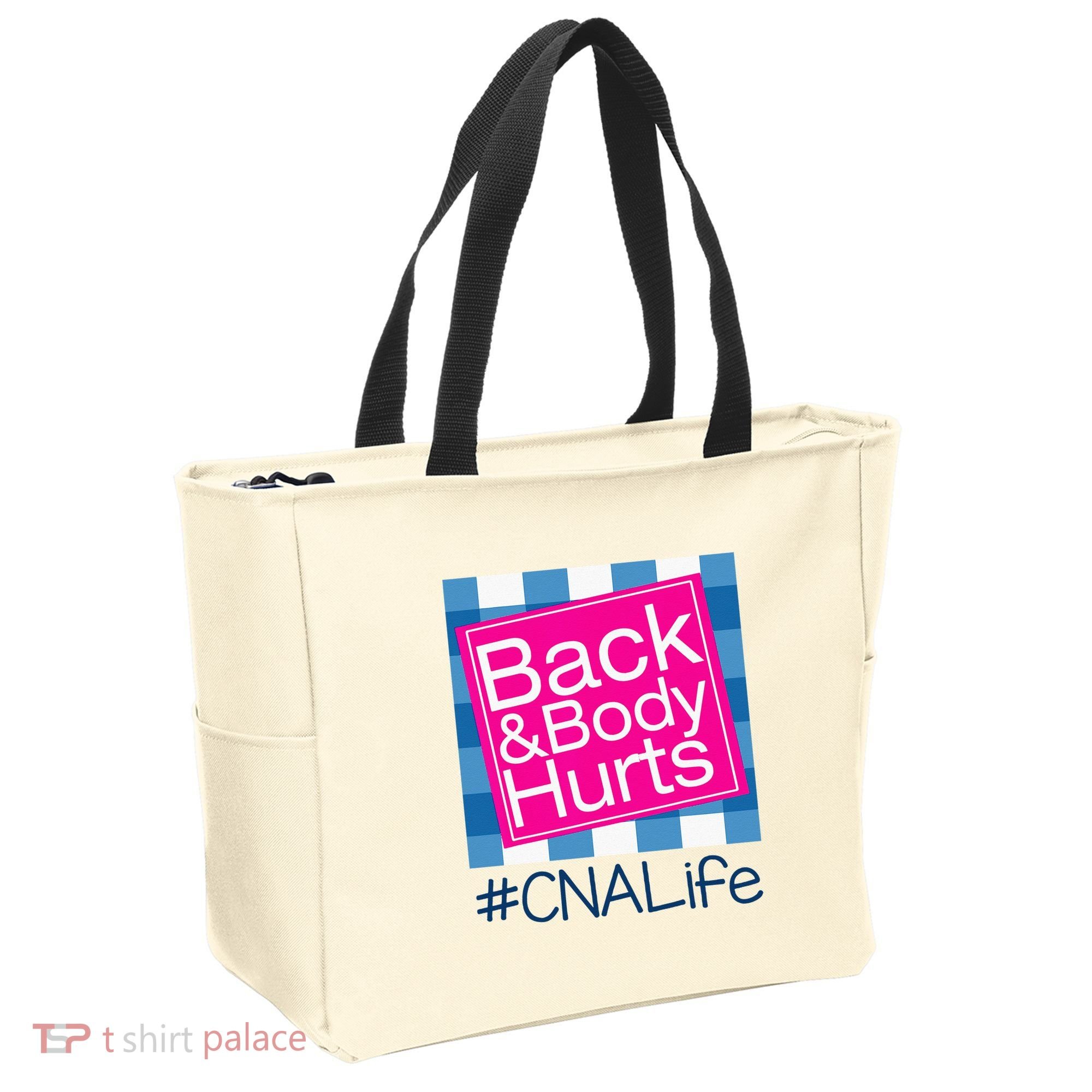 Funny Back Body Hurts Tee Quote CNA Nurse Life Tote Bag