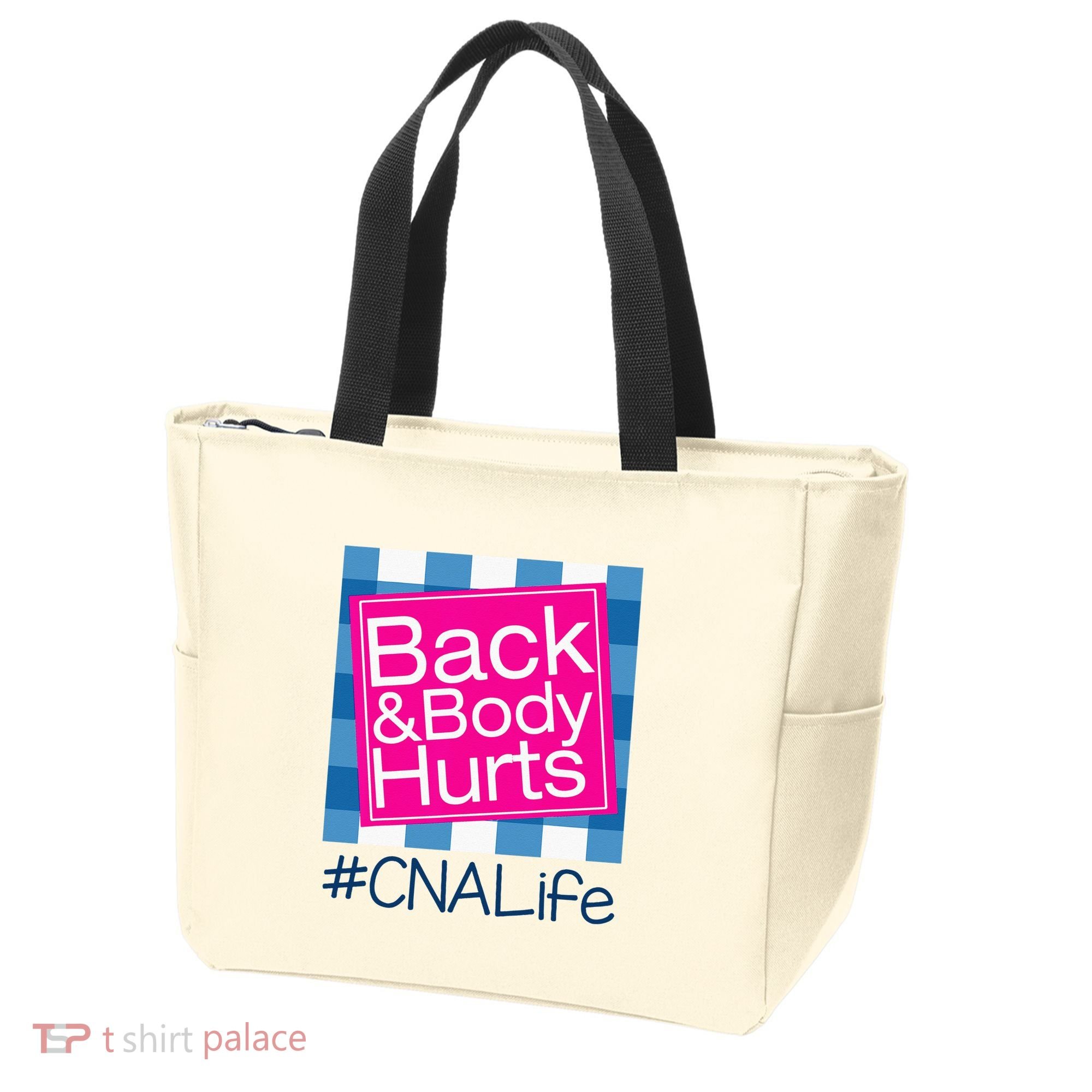 Funny Back Body Hurts Tee Quote CNA Nurse Life Tote Bag