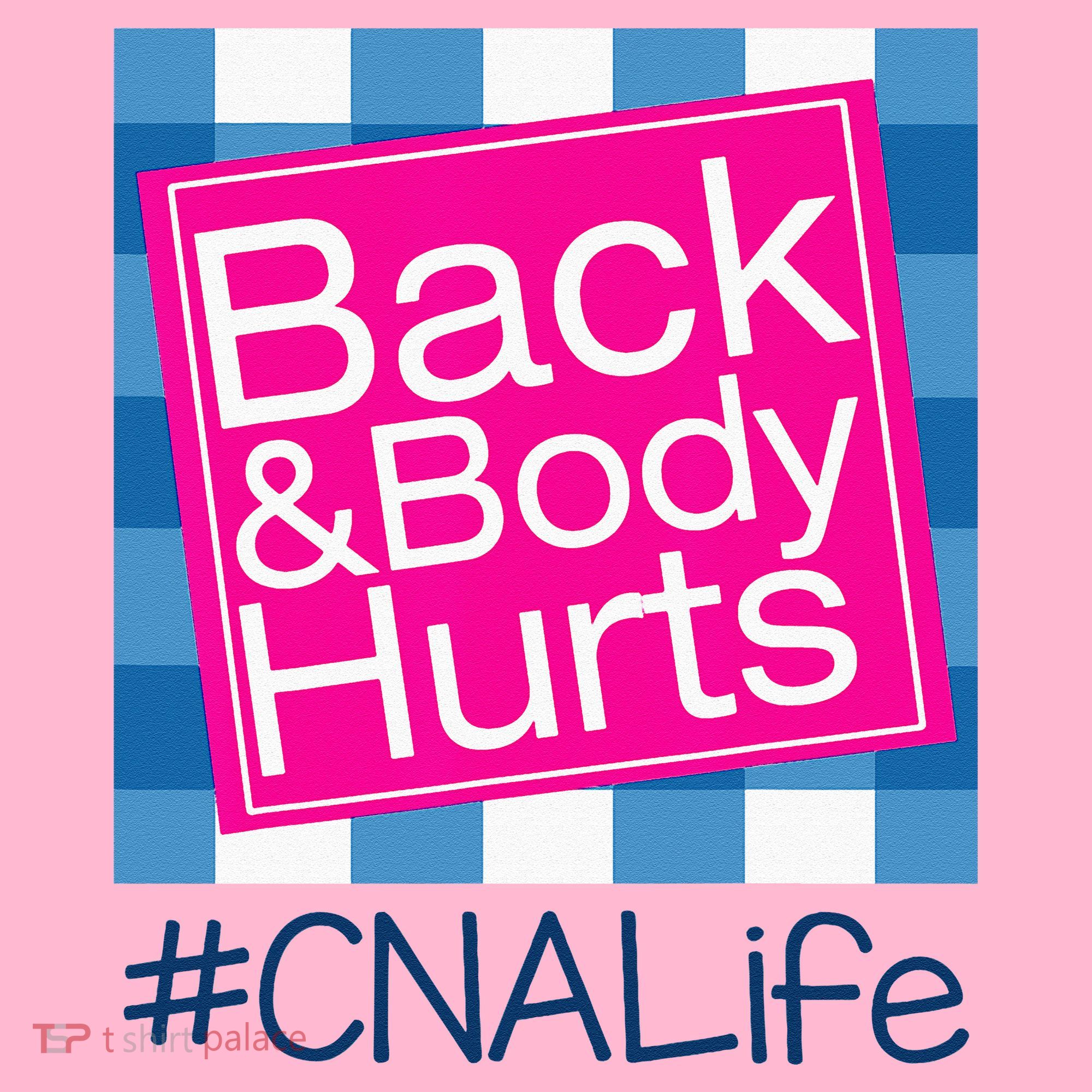 Funny Back Body Hurts Tee Quote CNA Nurse Life Coaster