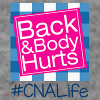 Funny Back Body Hurts Tee Quote CNA Nurse Life Toddler Hoodie thumb 2