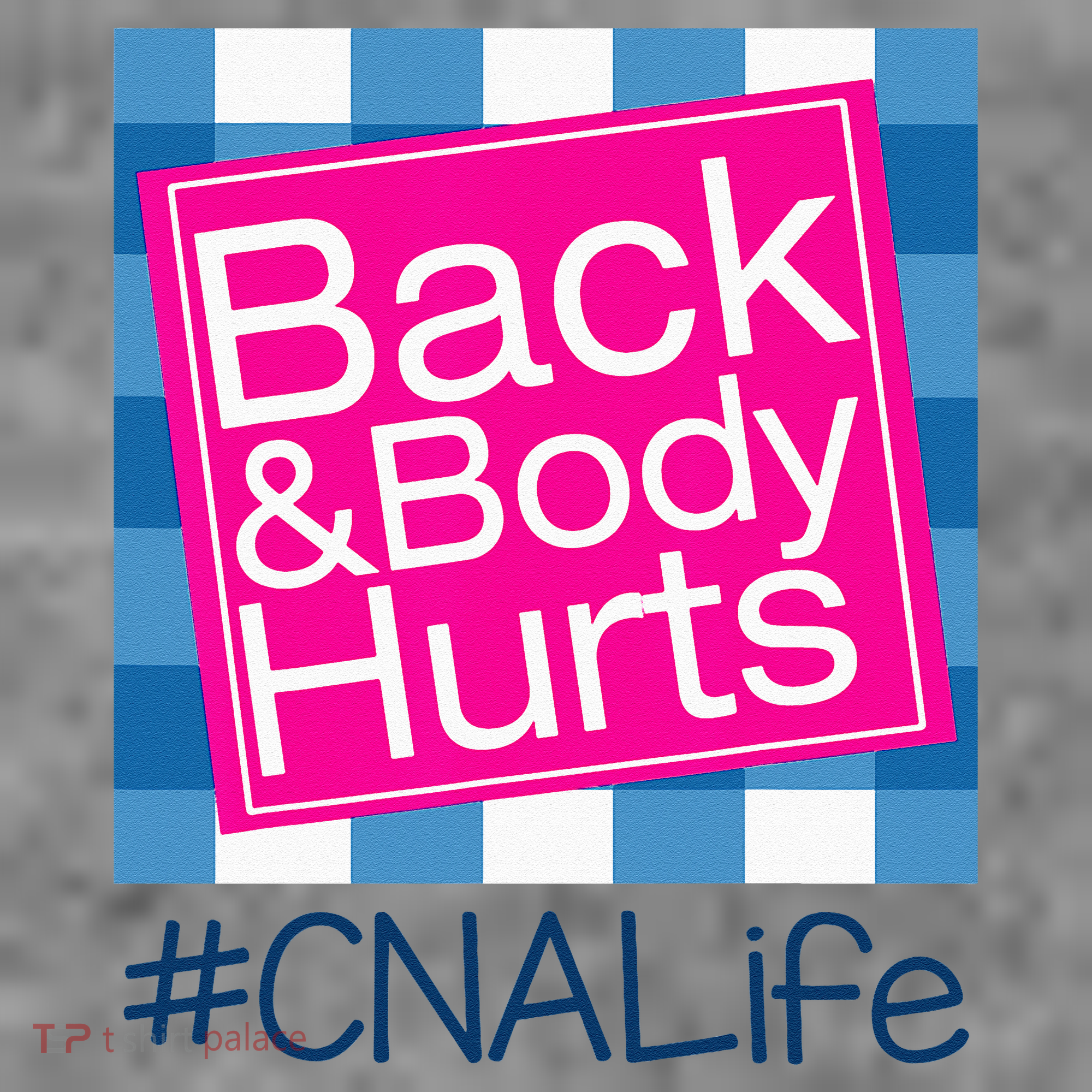 Funny Back Body Hurts Tee Quote CNA Nurse Life Toddler Hoodie