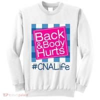 Funny Back Body Hurts Tee Quote CNA Nurse Life Sweatshirt thumb 0