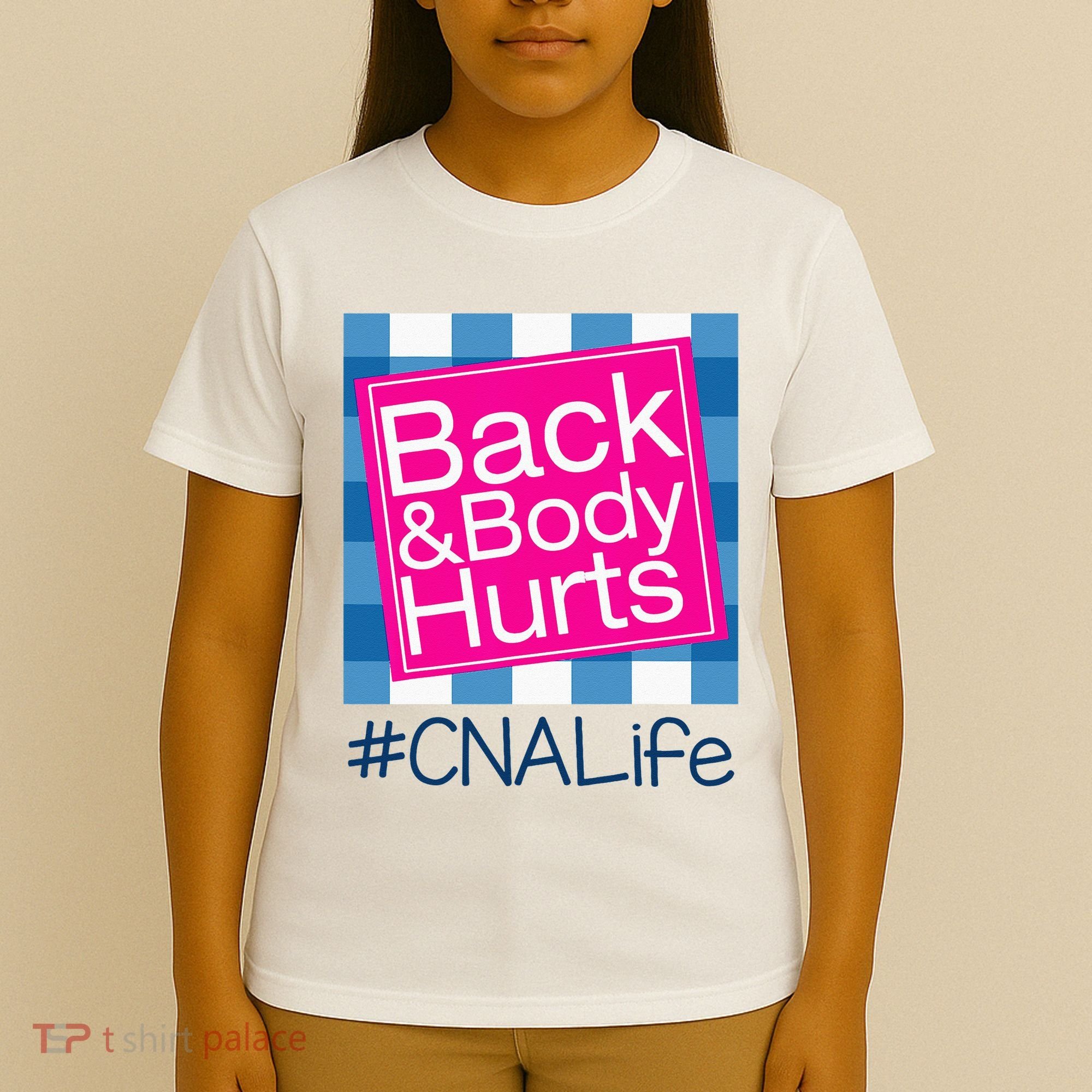 Funny Back Body Hurts Tee Quote CNA Nurse Life T-Shirt