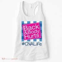 Funny Back Body Hurts Tee Quote CNA Nurse Life Women's Tank Top thumb 0