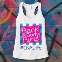Funny Back Body Hurts Tee Quote CNA Nurse Life Women's Tank Top thumb 3