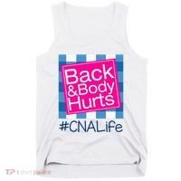 Funny Back Body Hurts Tee Quote CNA Nurse Life Tank Top thumb 0