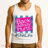 Funny Back Body Hurts Tee Quote CNA Nurse Life Tank Top thumb 3