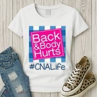 Funny Back Body Hurts Tee Quote CNA Nurse Life Women's T-Shirt thumb 3