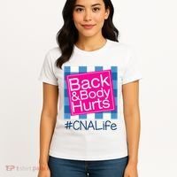 Funny Back Body Hurts Tee Quote CNA Nurse Life Women's T-Shirt thumb 4
