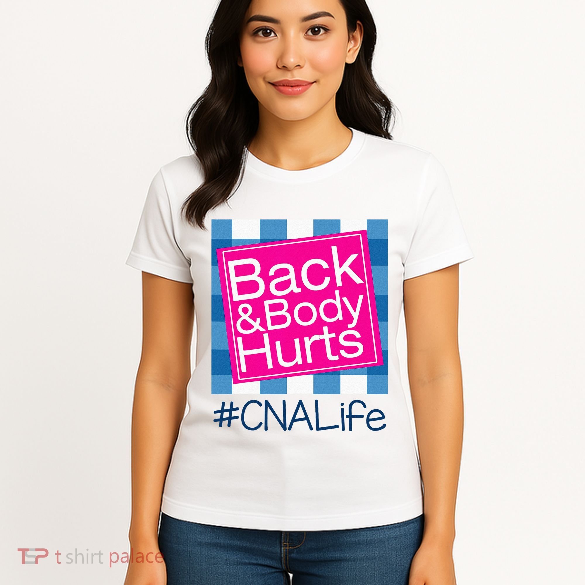 Funny Back Body Hurts Tee Quote CNA Nurse Life Women's T-Shirt