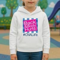 Funny Back Body Hurts Tee Quote CNA Nurse Life Kids Hoodie thumb 3