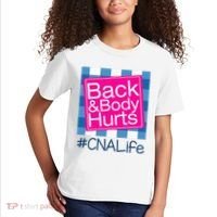 Funny Back Body Hurts Tee Quote CNA Nurse Life Kids T-Shirt thumb 2