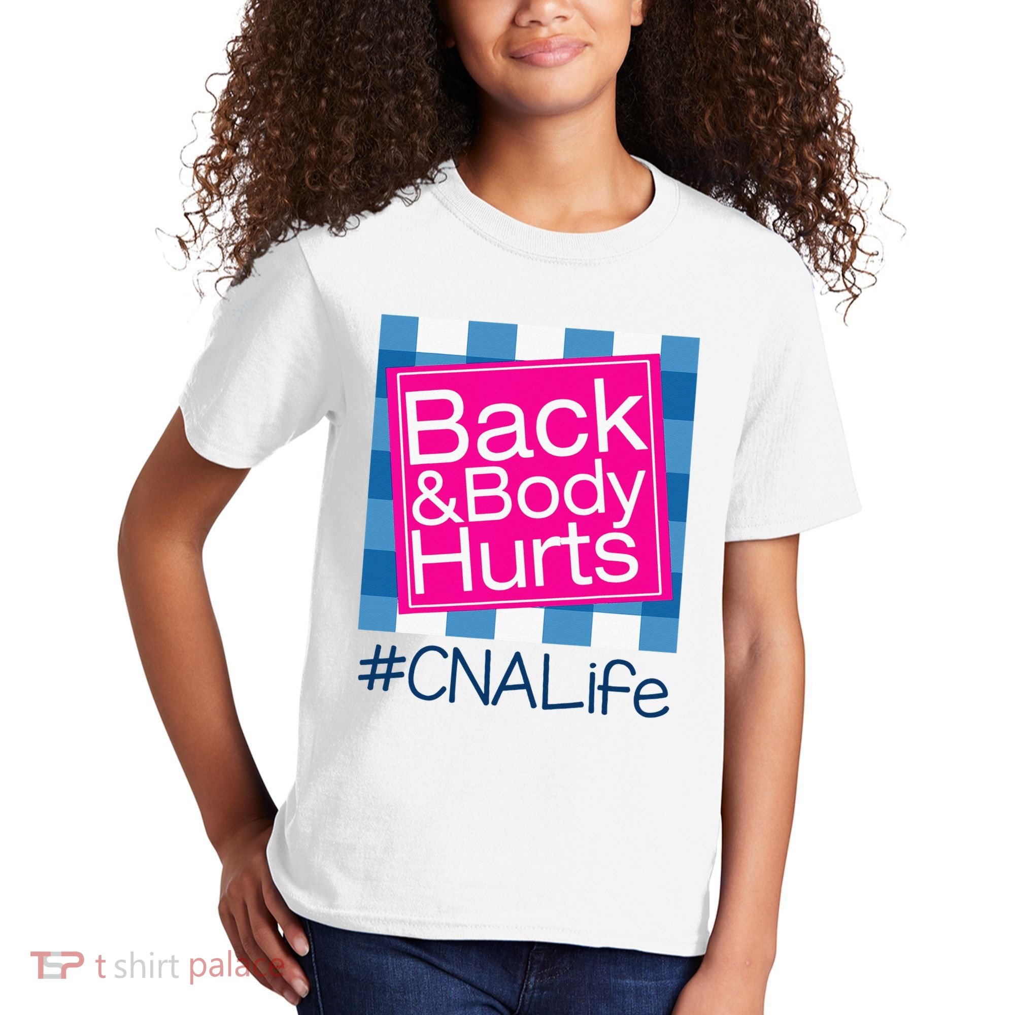 Funny Back Body Hurts Tee Quote CNA Nurse Life Kids T-Shirt