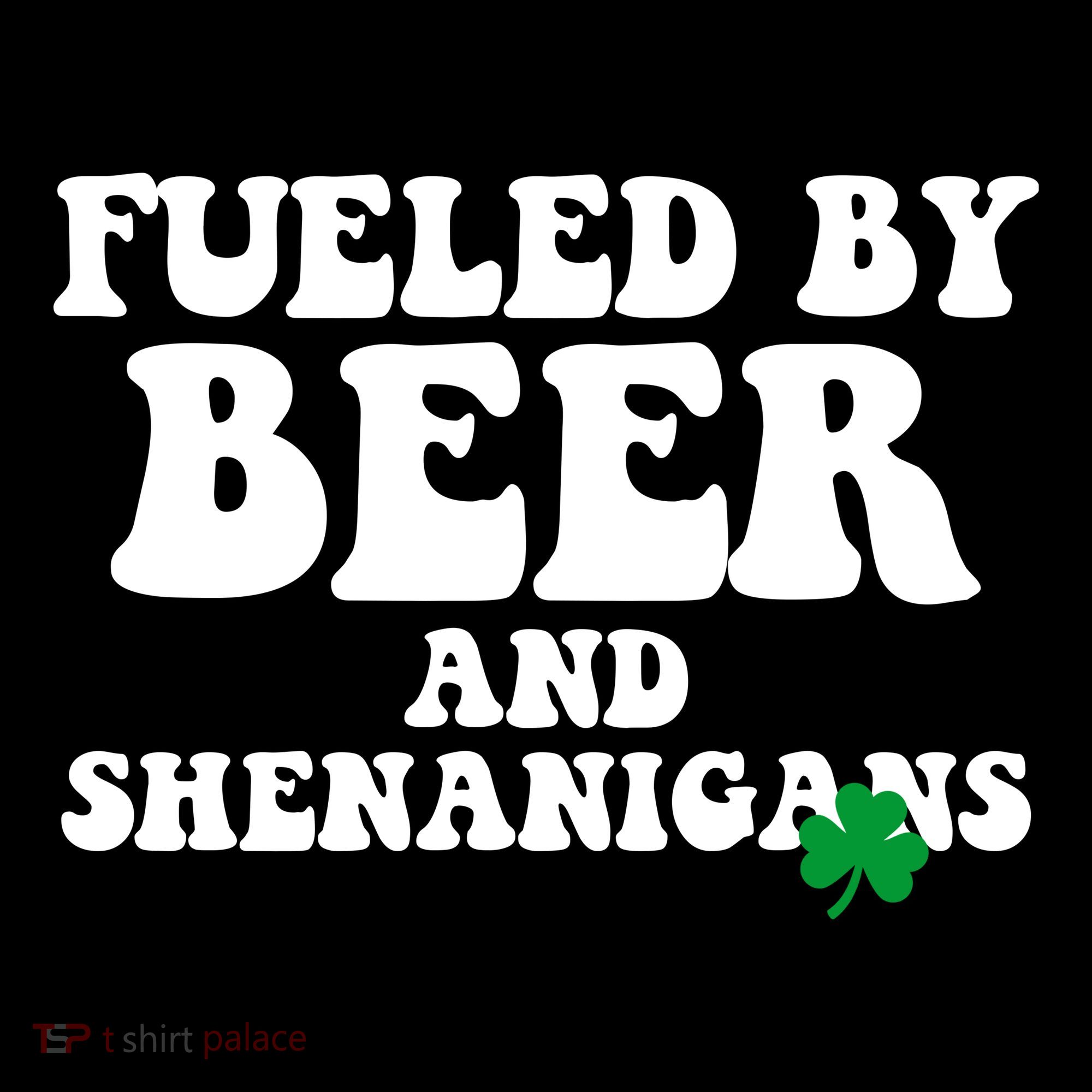 Fueled By Beer And Shenanigans St Patricks Day Coaster