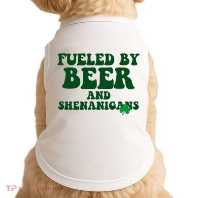 Fueled By Beer And Shenanigans St Patricks Day Doggie Tank