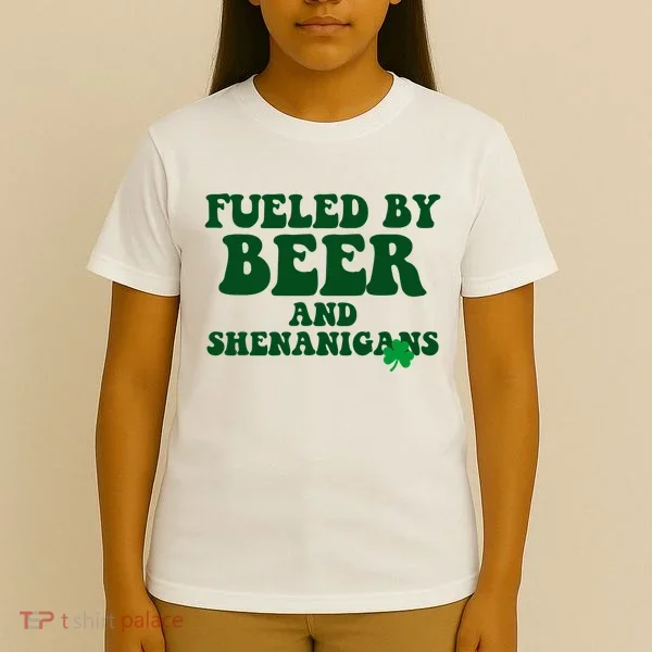 Fueled By Beer And Shenanigans St Patricks Day T-Shirt