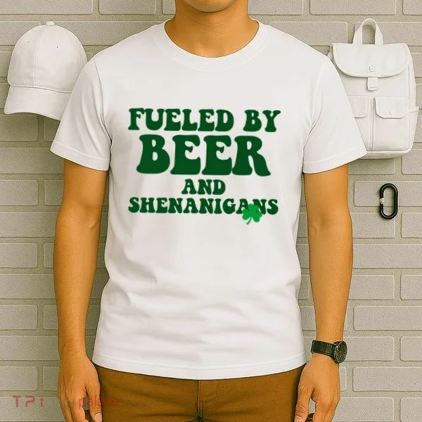 Fueled By Beer And Shenanigans St Patricks Day T-Shirt