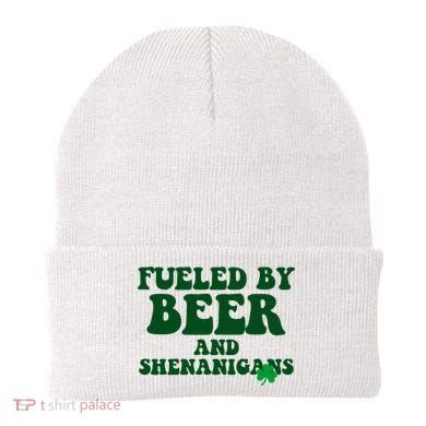 Fueled By Beer And Shenanigans St Patricks Day Beanie