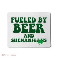 Fueled By Beer And Shenanigans St Patricks Day Mousepad thumb 0