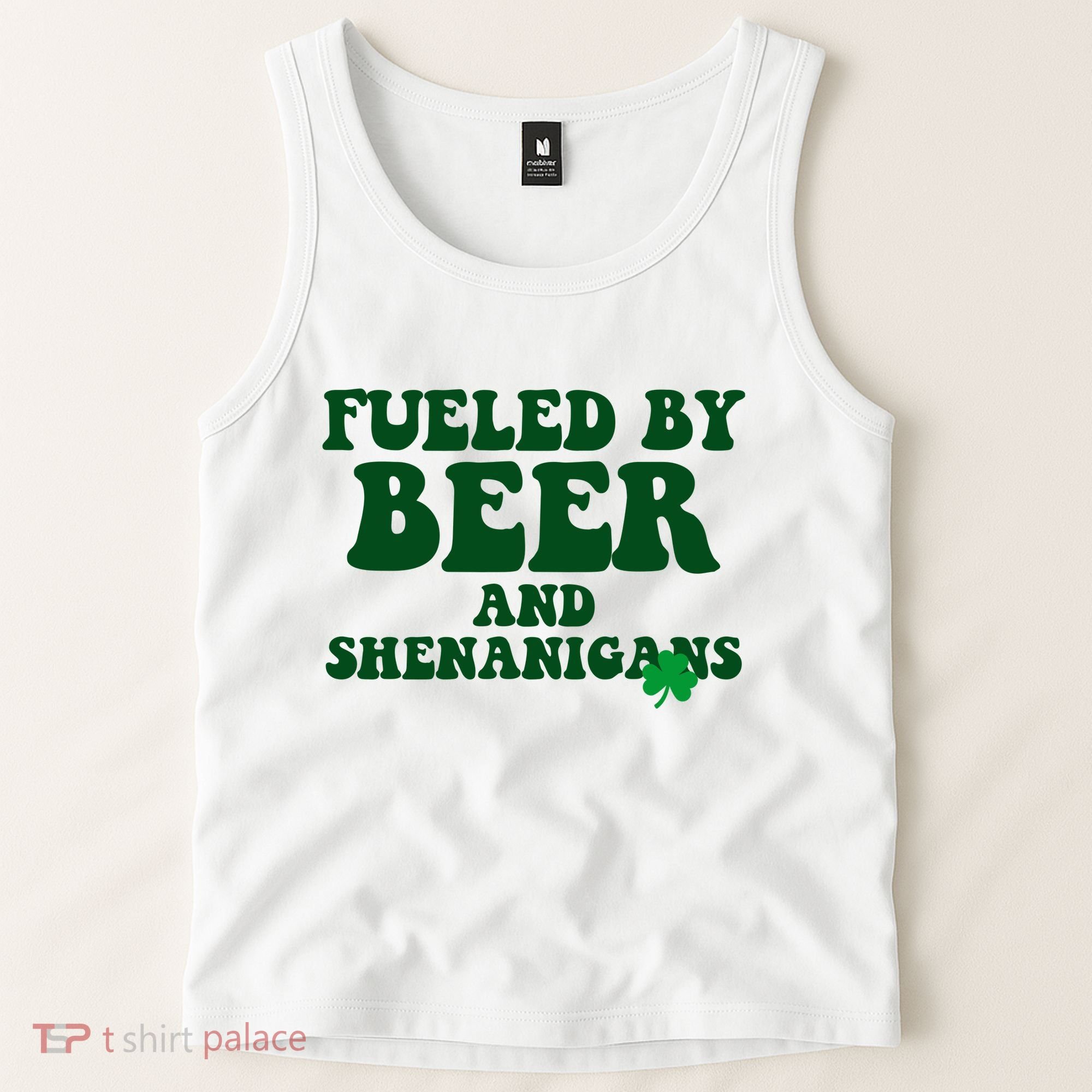Fueled By Beer And Shenanigans St Patricks Day Tank Top