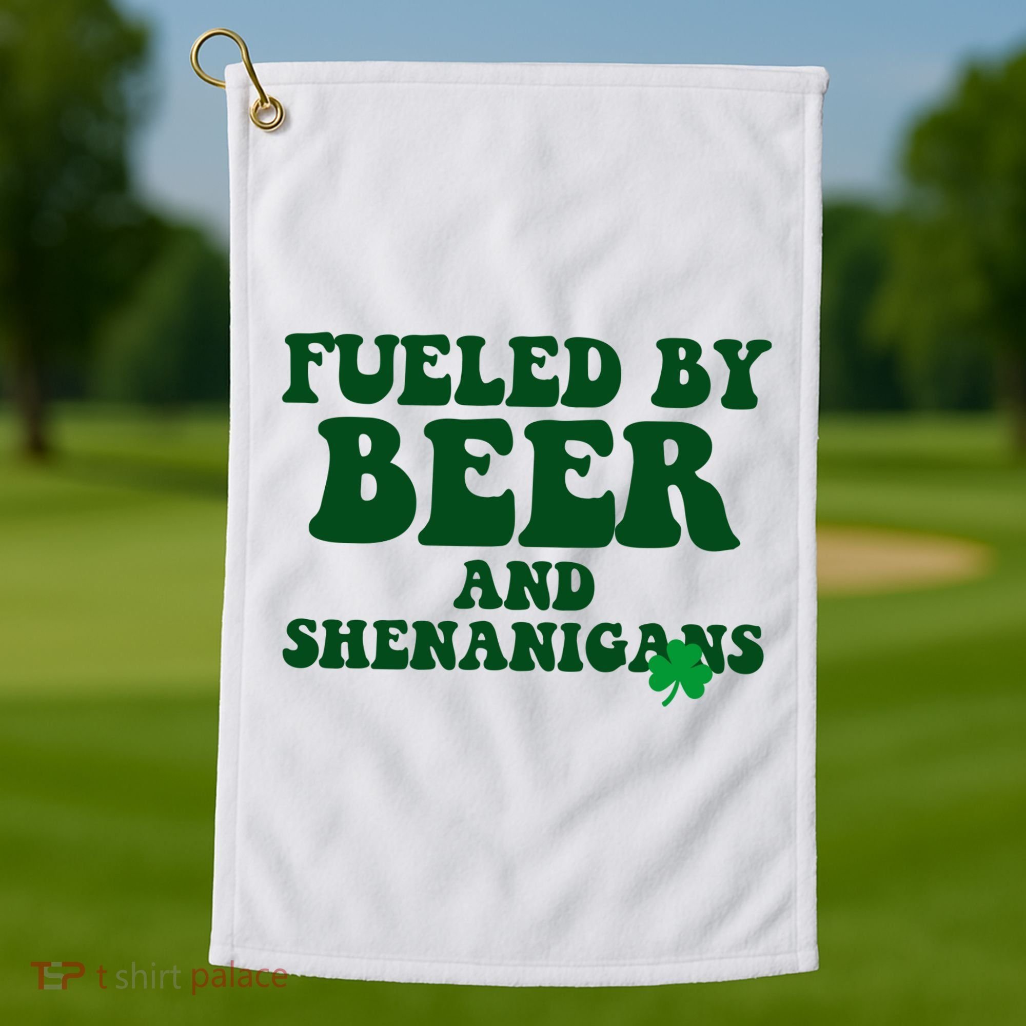 Fueled By Beer And Shenanigans St Patricks Day Golf Towel