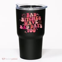 Funny Bad Bitches Have Bad Days Too Retro Funny Saying Groovy Memes Bad Bitches Tumbler thumb 0