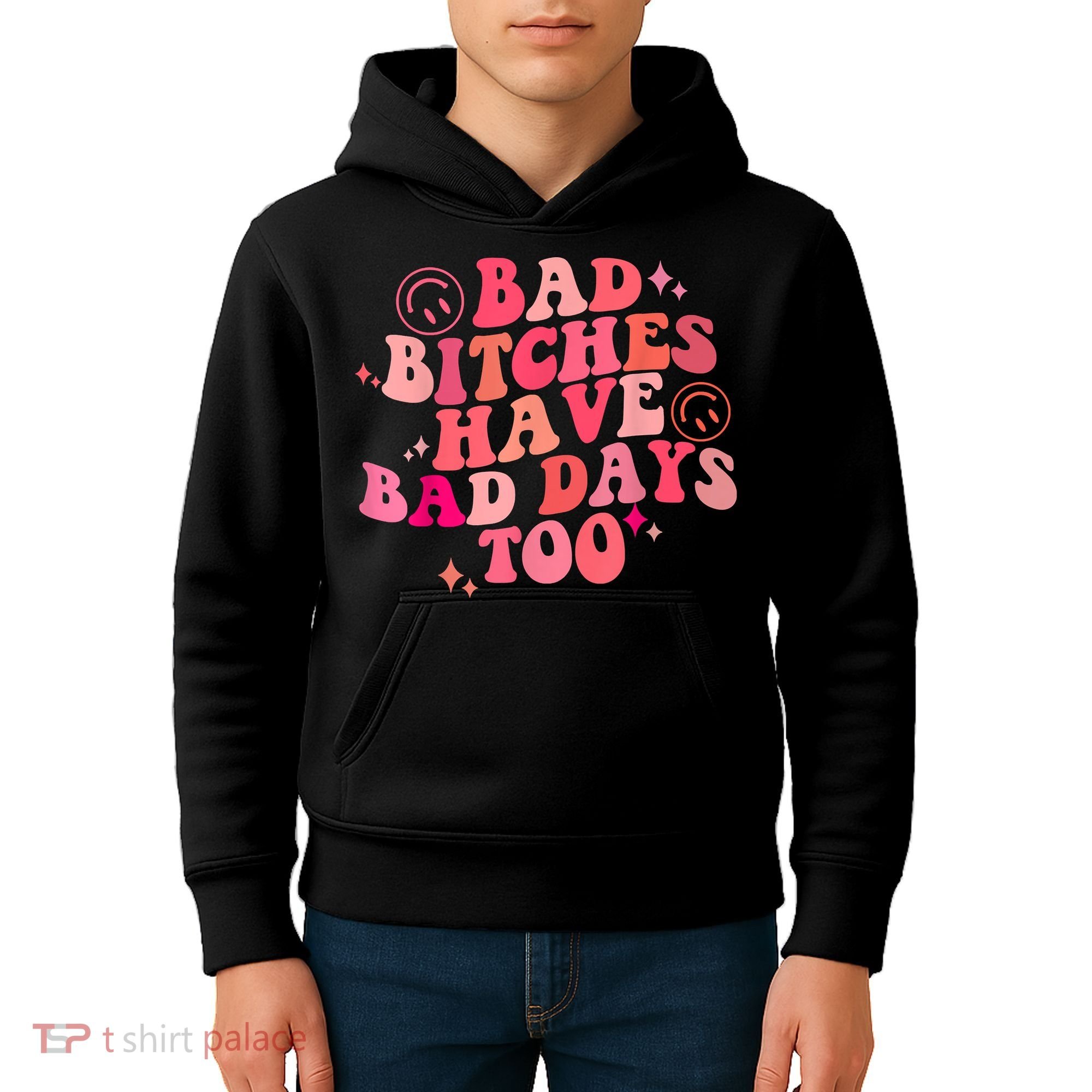 Funny Bad Bitches Have Bad Days Too Retro Funny Saying Groovy Memes Bad Bitches Kids Hoodie