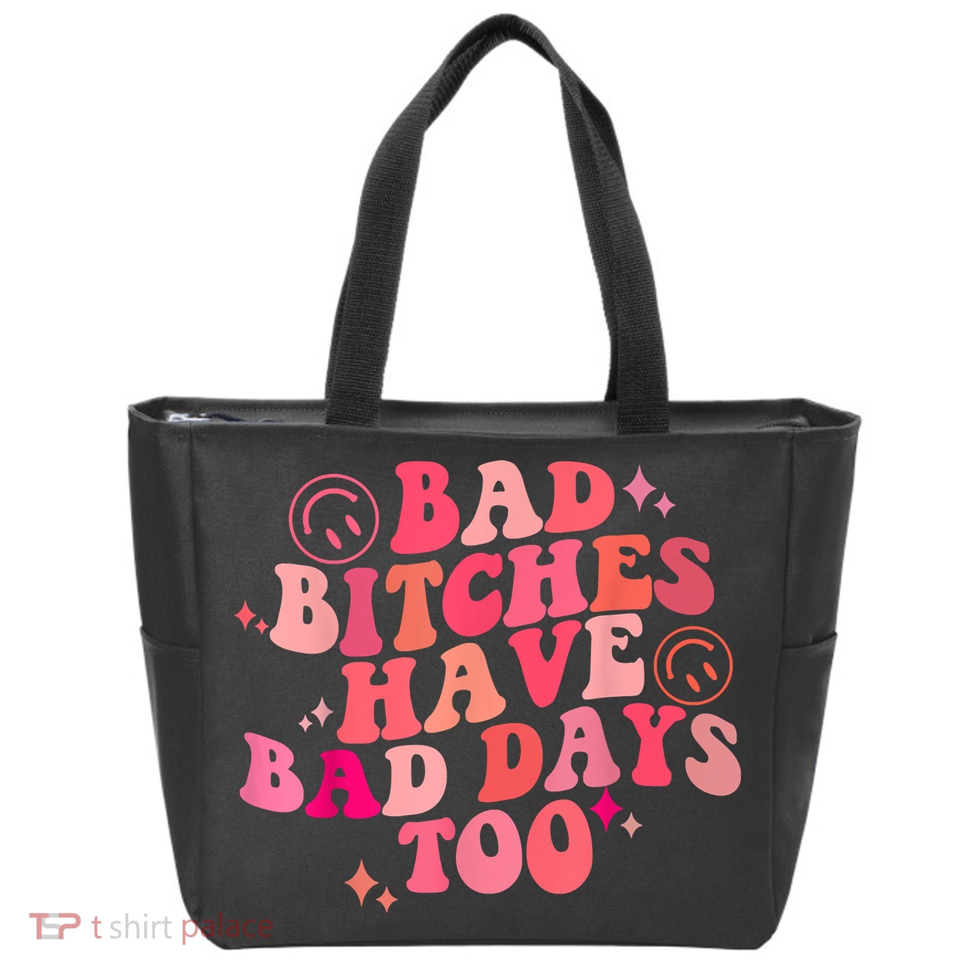 Funny Bad Bitches Have Bad Days Too Retro Funny Saying Groovy Memes Bad Bitches Tote Bag