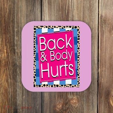 Funny Back Body Hurts Quote Workout Gym Leopard Coaster