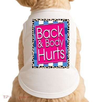 Funny Back Body Hurts Quote Workout Gym Leopard Doggie Tank