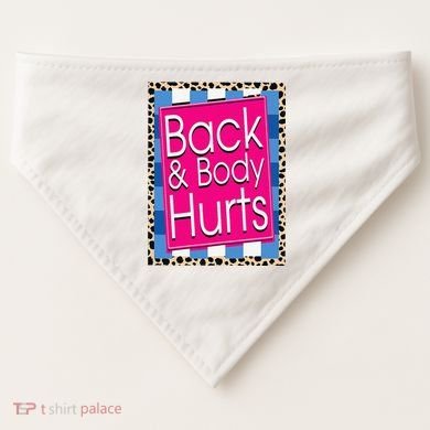 Funny Back Body Hurts Quote Workout Gym Leopard USA-Made Doggie Bandana