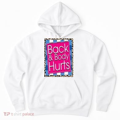 Funny Back Body Hurts Quote Workout Gym Leopard Hoodie