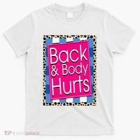 Funny Back Body Hurts Quote Workout Gym Leopard T-Shirt thumb 0