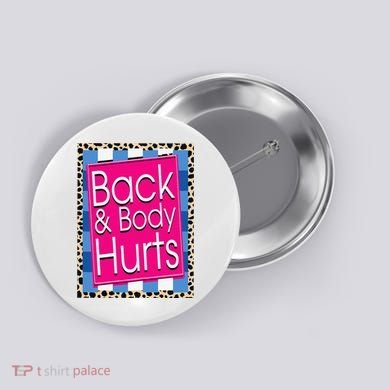 Funny Back Body Hurts Quote Workout Gym Leopard Button