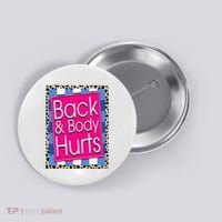 Funny Back Body Hurts Quote Workout Gym Leopard Button thumb 0