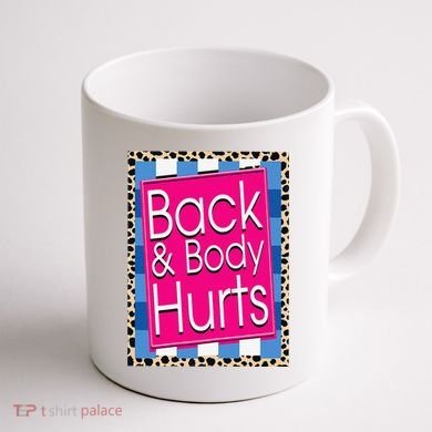Funny Back Body Hurts Quote Workout Gym Leopard Coffee Mug back