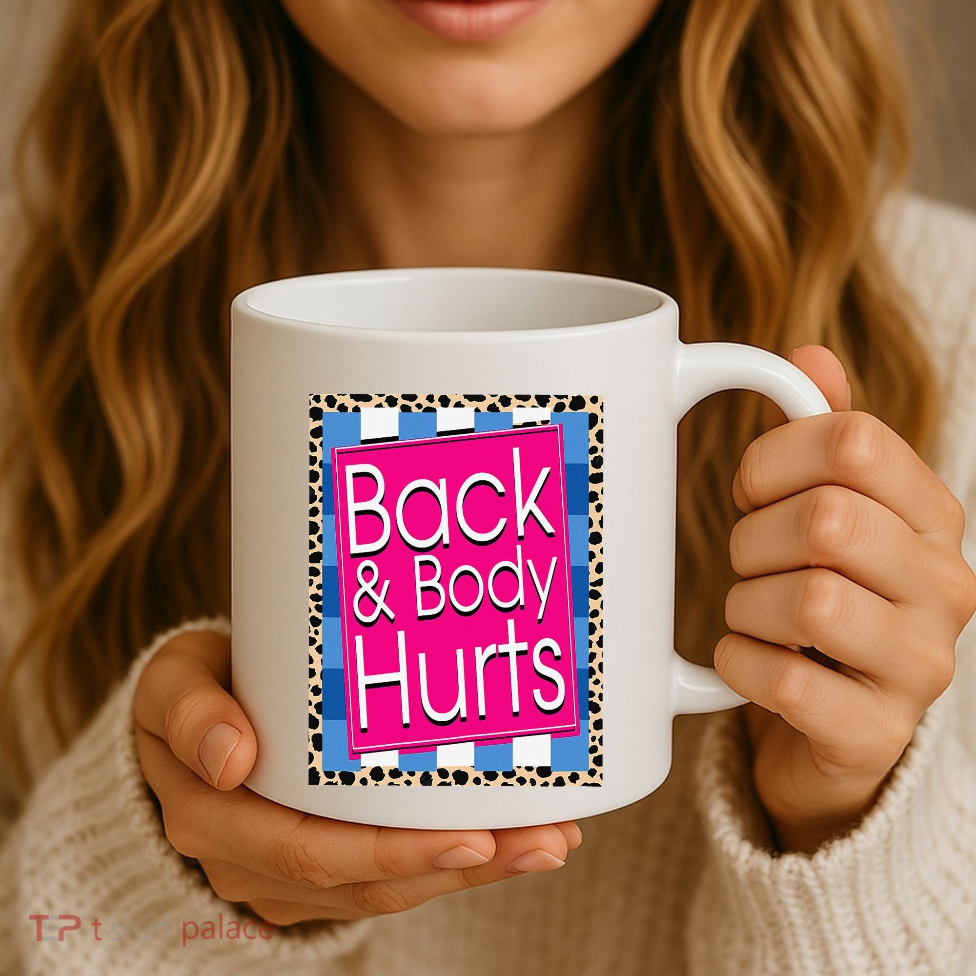 Funny Back Body Hurts Quote Workout Gym Leopard Coffee Mug