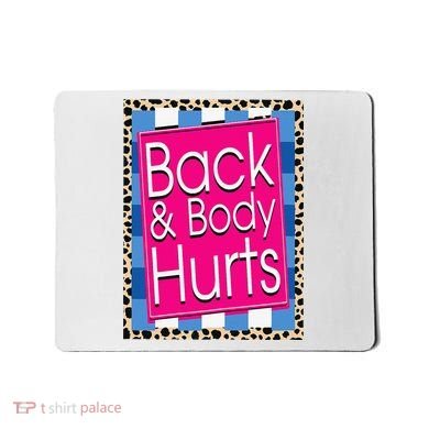 Funny Back Body Hurts Quote Workout Gym Leopard Mousepad